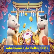 sobrenomes do velho oeste