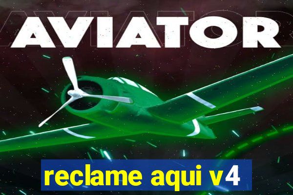 reclame aqui v4