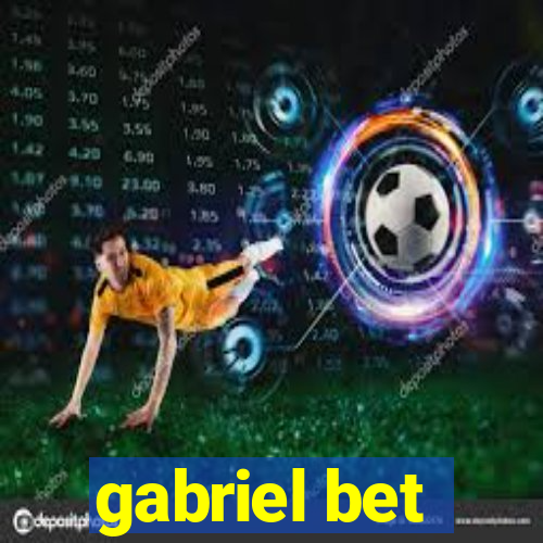 gabriel bet