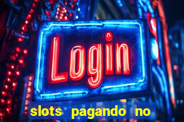 slots pagando no cadastro saque free