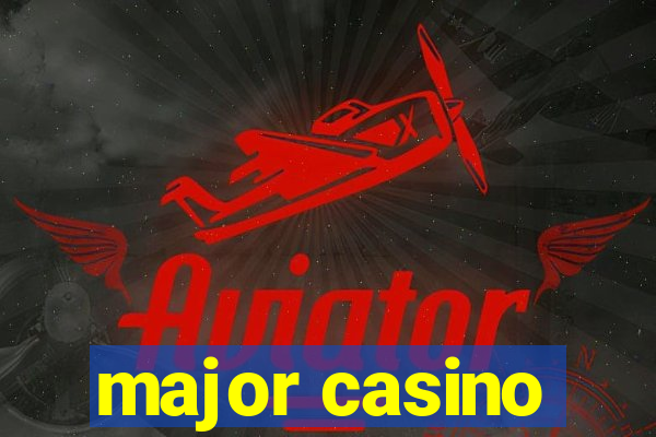 major casino