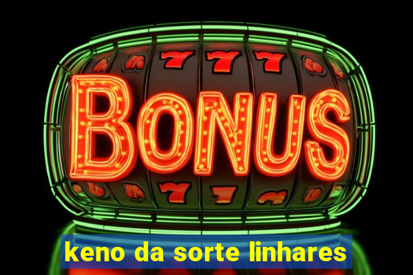 keno da sorte linhares