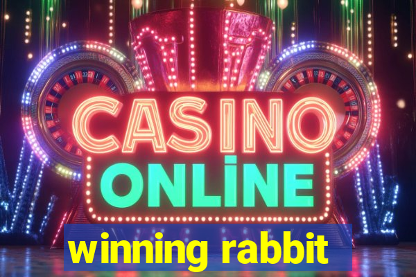 winning rabbit