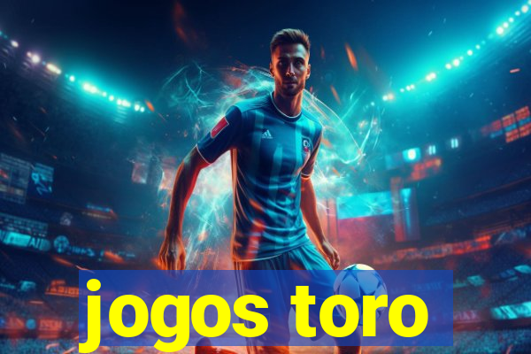 jogos toro