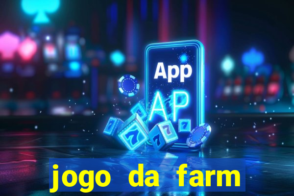 jogo da farm heroes saga