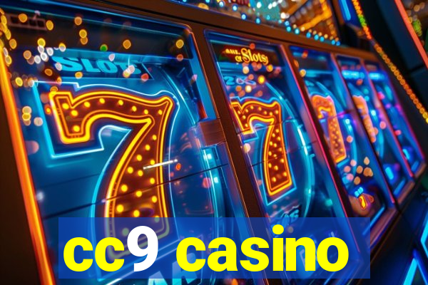 cc9 casino