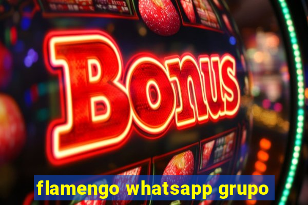 flamengo whatsapp grupo