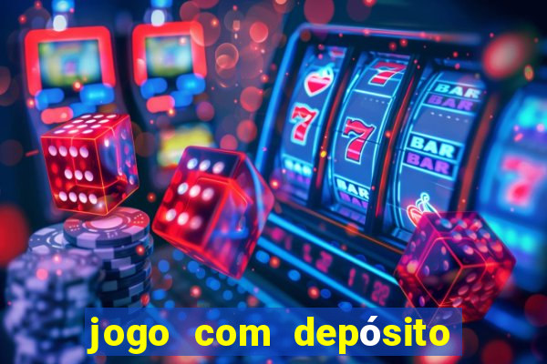 jogo com depósito mínimo de r$ 1