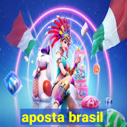 aposta brasil