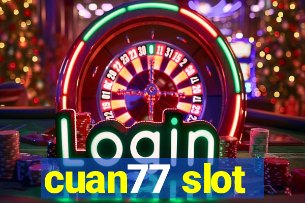 cuan77 slot