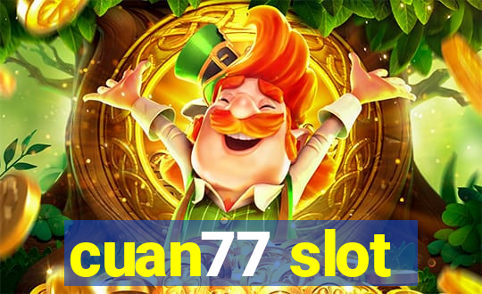 cuan77 slot