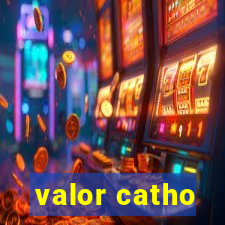 valor catho