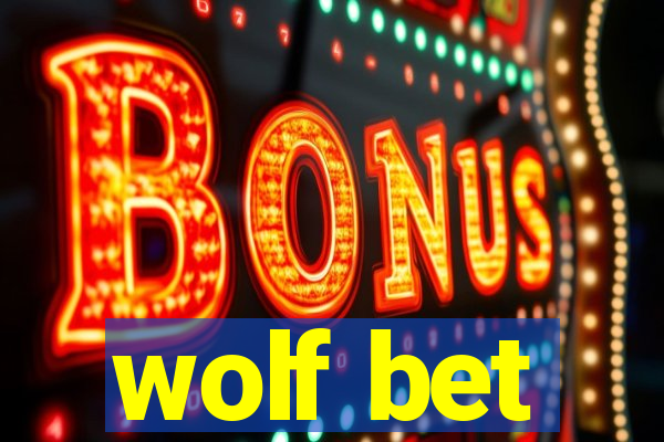 wolf bet