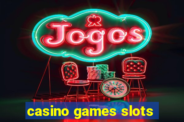 casino games slots