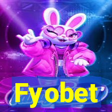 Fyobet