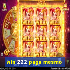 win 222 paga mesmo