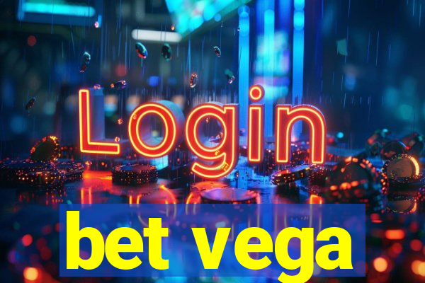 bet vega