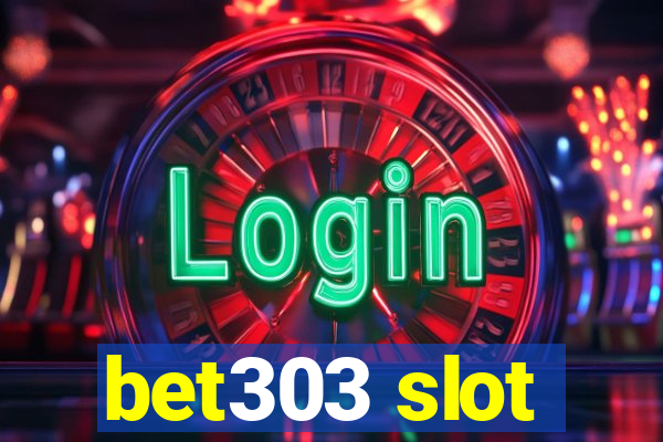 bet303 slot