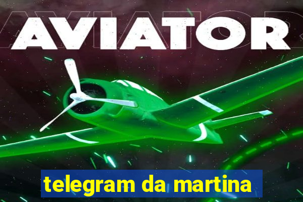 telegram da martina