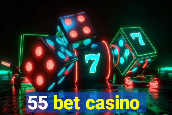 55 bet casino