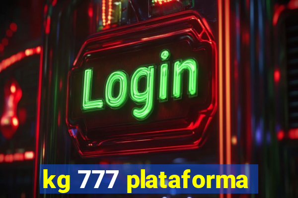 kg 777 plataforma