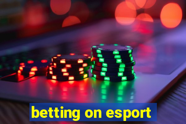 betting on esport