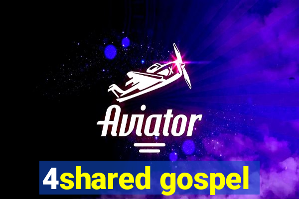 4shared gospel