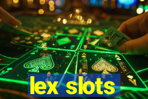 lex slots