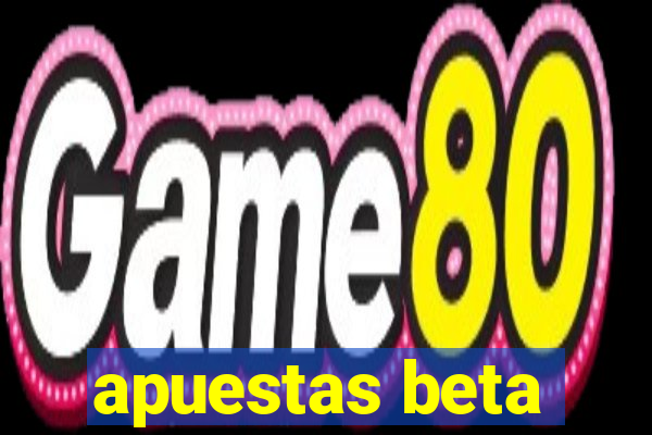 apuestas beta