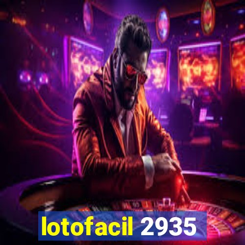 lotofacil 2935