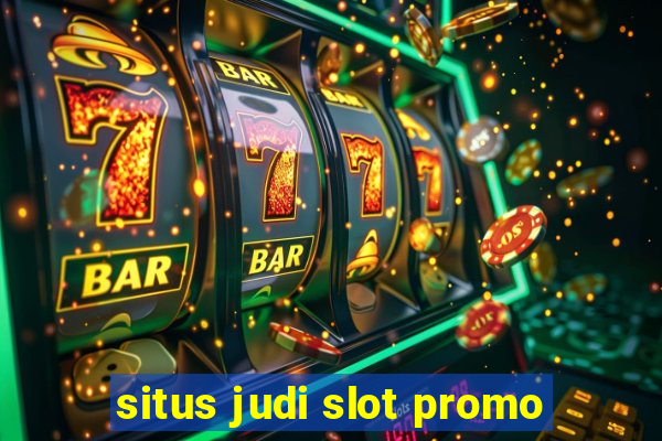 situs judi slot promo