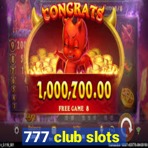 777 club slots