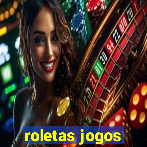 roletas jogos