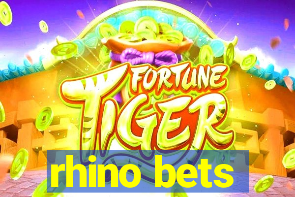 rhino bets