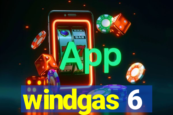 windgas 6