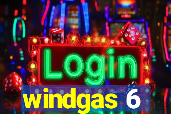 windgas 6