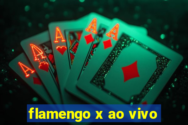 flamengo x ao vivo