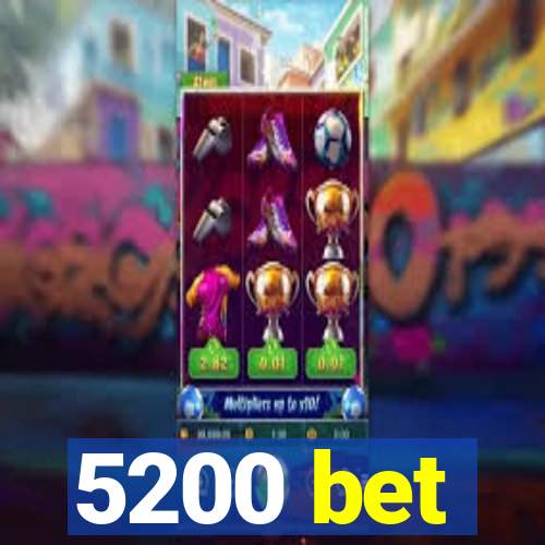 5200 bet