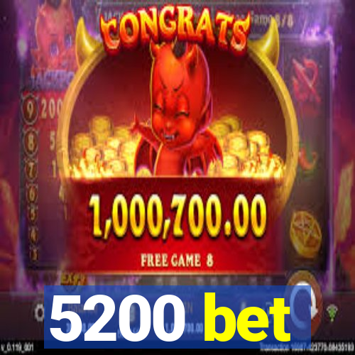 5200 bet