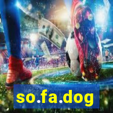 so.fa.dog