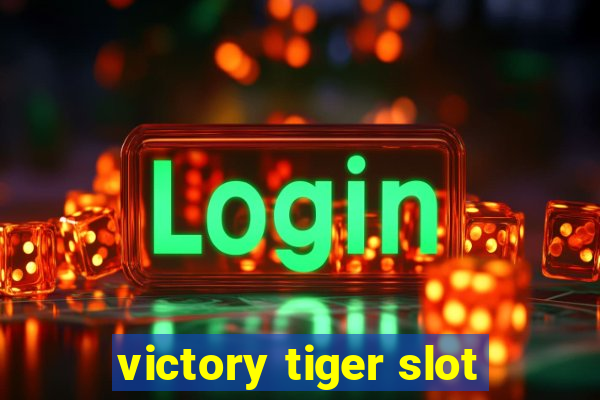 victory tiger slot