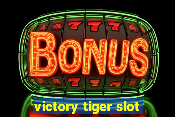 victory tiger slot