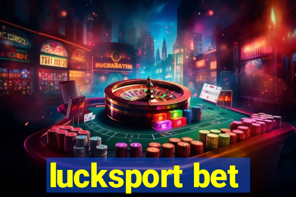 lucksport bet