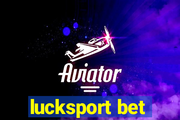 lucksport bet