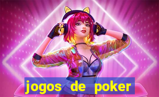 jogos de poker dinheiro real