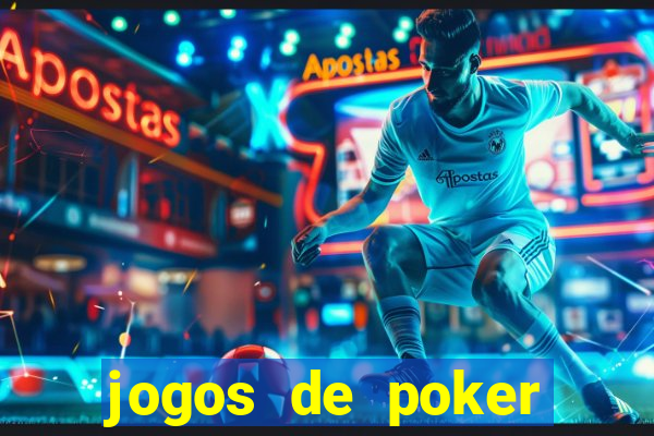 jogos de poker dinheiro real