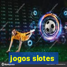 jogos slotes