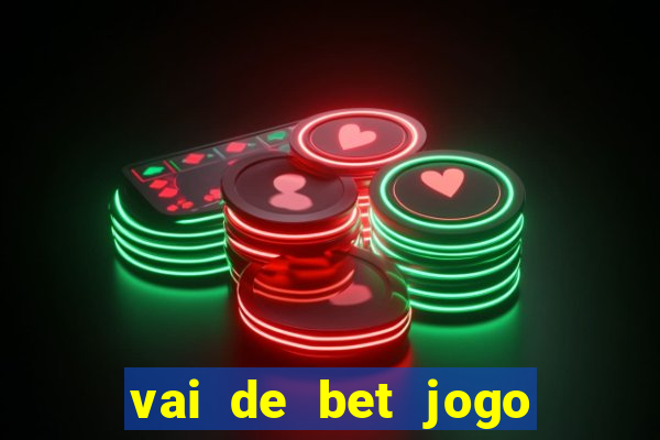 vai de bet jogo do gusttavo lima