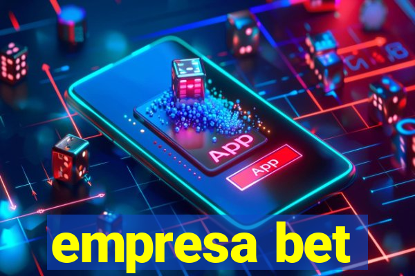 empresa bet