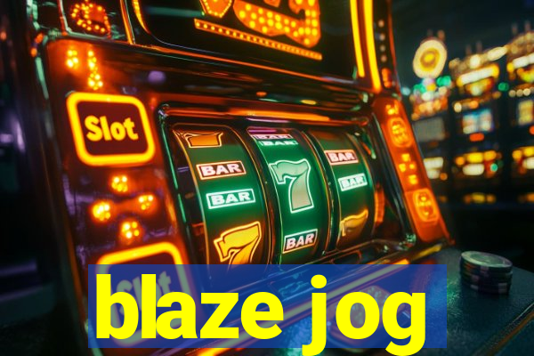 blaze jog